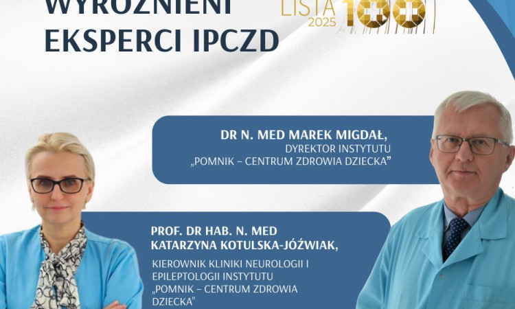 Specjaliści z IPCZD ponownie na Liście Stu najbardziej wpływowych osób w polskiej medycynie