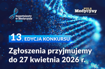 Konkurs - Supertalenty w Medycynie 2026