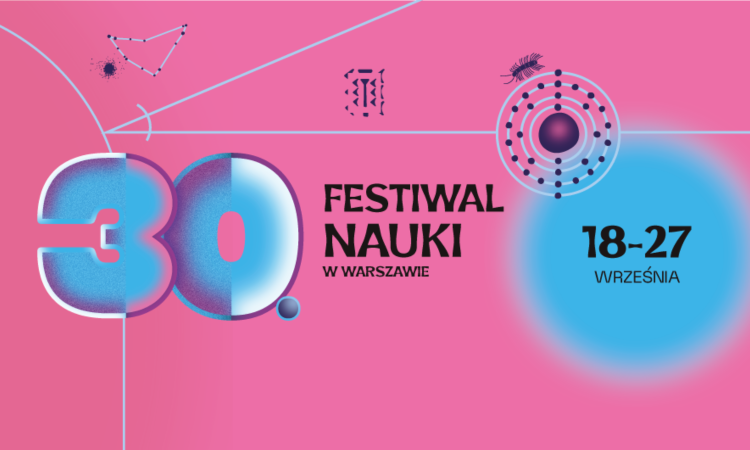 30. Festiwal Nauki w Warszawie