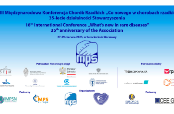 XVIII Międzynarodowa Konferencja nt. Chorób Rzadkich „Co nowego w chorobach rzadkich”
